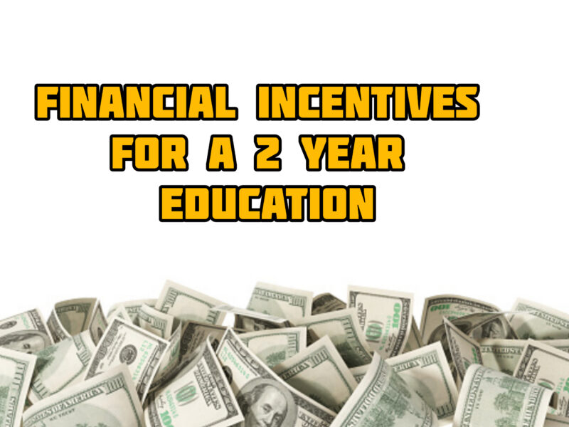 Financial Incentives for a Two-Year Education