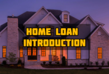 A Brief Introduction To Home Loan
