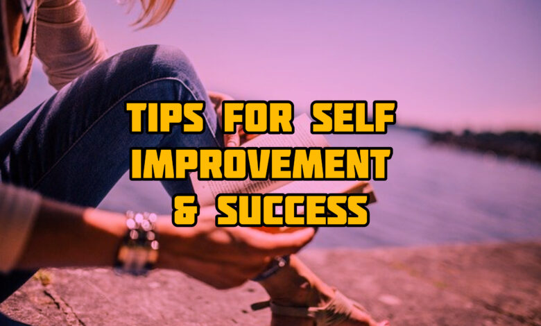 Tips For Self Improvement And Success