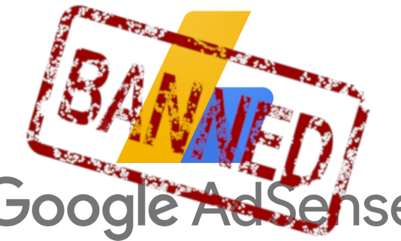 How To Avoid Getting Your AdSense Account Banned