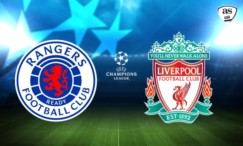 WATCH LIVE : Rangers VS Liverpool (Uefa Champions League)