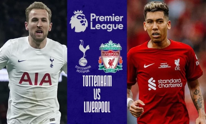 WATCH LIVE: Tottenham vs Liverpool (Premier League)